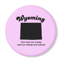 Wyoming Motto - Our sheep are scared magnets by Shirtuosity Wyoming Motto - Our sheep are scared magnets