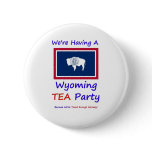 Wyoming TEA Party - We're Taxed Enough Already! Pins