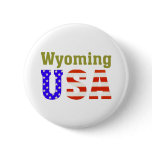 Wyoming USA! Pinback Button