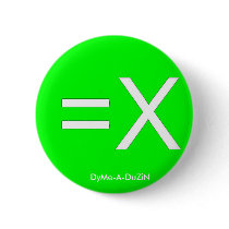 =x, DyMe-A-DuZiN - Customized buttons