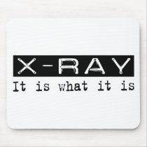 X-Ray It Is Mouse Pad