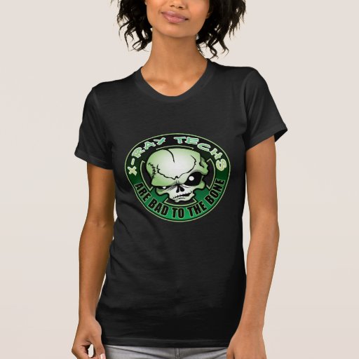 x-ray-techs-bad-to-the-bone-t-shirt-zazzle