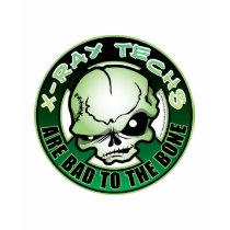X-Ray Techs: Bad To The Bone t-shirts by fightcancertees X-Ray Techs: Bad To The Bone t-shirts