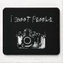 X-RAY VISION CAMERA BLACK WHITE - I Shoot People Mouse Pad