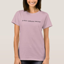 X-RAY VISION PROOF t-shirts