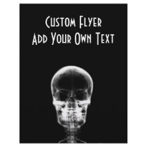 X-RAY VISION SKELETON SKULL - B&W CUSTOM FLYER
