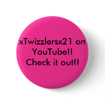 xTwizzlersx21 on YouTube!! Check it out!! buttons