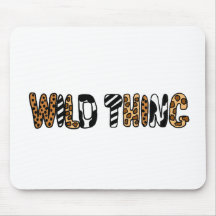 XX- Wild Thing Animal Print Design Mousepad