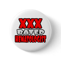 XXX Rated Hematologist Pin