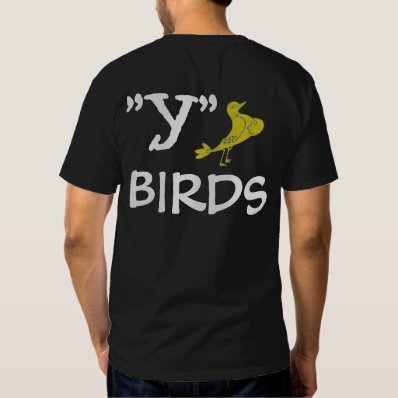 &quot;Y&quot; Bird Shirt Back Printed