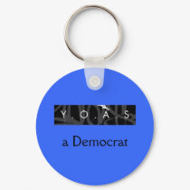 Y.O.A.S a Democrat keychains by Yoasonline Y.O.A.S a Democrat keychains