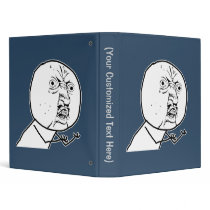 Y U NO guy Binder