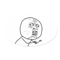 Y U NO (Original) - Oval Stickers