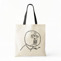 y u no rage face comic lol rofl bags