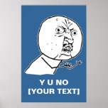y u no rage face comic lol rofl posters