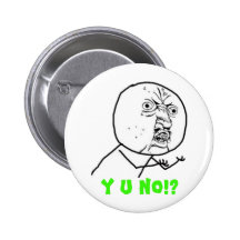 Y U No (with text) Pin