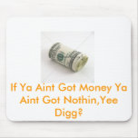Ya Just Aint Gangsta!! mousepads
