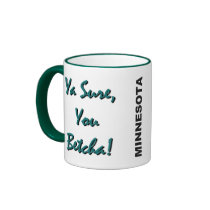 Ya Sure, You Betcha! Summer Mug