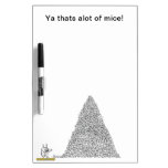 Ya Thats Alot Of Mice Dry Erase Board!