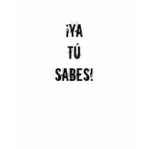 Ya tu sabes! t-shirts