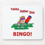 Yabba Dabber Doo - BINGO mousepads