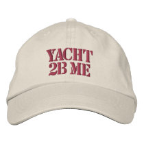 Yacht 2B Me™_headstrong embroidered hats by FUNauticals Yacht 2B Me™_headstrong embroidered hats