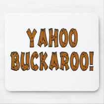 Yahoo Buckaroo Mousepad by teestyles Yahoo Buckaroo Mousepad