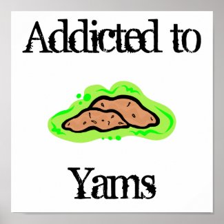 Yams Posters