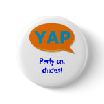 YAP party on flare buttons