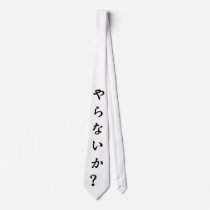 Yaranaika? Tie