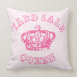 Yard Sale Queen Throw Pillow