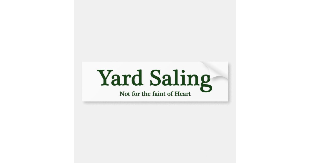 Yard Saling Bumper Sticker Zazzle