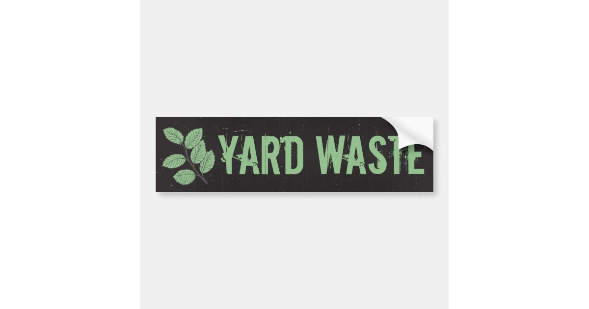 Yard Waste Garbage Trash Can Label Bumper Sticker Zazzle