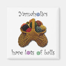 Yarnaholics Have Lots of Balls Fridge Magnet