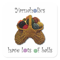 Yarnaholics Have Lots of Balls Square Stickers
