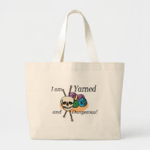 Yarned and Dangerous T-shirts and Gifts. Canvas Bags