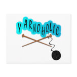 Yarnoholic With Ball of Yarn And Knitting Needles Post Card