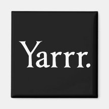 Yarrr Pirate Magnet