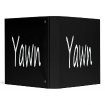 Yawn Humor 3 Ring Binders