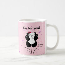 "Yay for you!" mugs