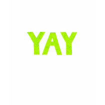 Yay t-shirts