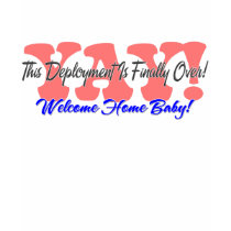 YAY! Welcome Home Baby! t-shirts by BehindTheRanksDesign YAY! Welcome Home Baby! t-shirts