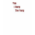 Yea I Bang The Fang t-shirts by forestgirlfass Yea I Bang The Fang t-shirts