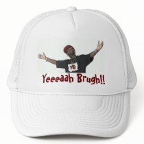 Yeaaaaah Brugh! The White Cap hats
