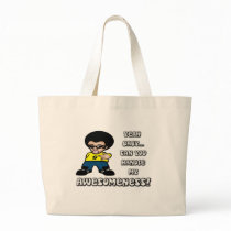 Yeah Baby.. Can You Handle My Awesomeness? Tote Bag