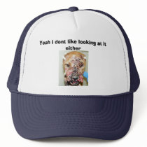 Yeah I dont like looking at it either hats by untilimgone182 Yeah I dont like looking at it either hats