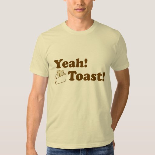 happy toast t shirts