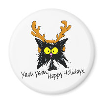 "Yeah Yeah...Happy Holidays" Refrigerator Magnet