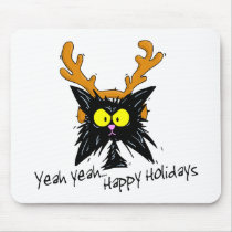 "Yeah Yeah...Happy Holidays" mousepads