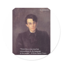 Yeats "Think Wise" Wisdom Quote Gifts & Cards Stickers